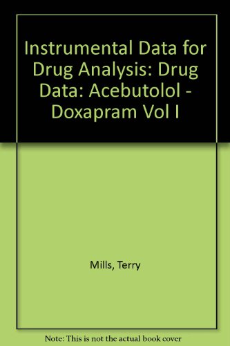 Instrumental Data for Drug Analysis, Second Edition, Volume I