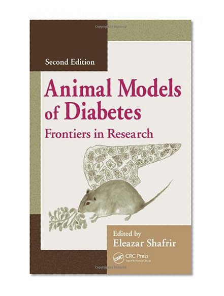 Animal Models of Diabetes, Second Edition: Frontiers in Research