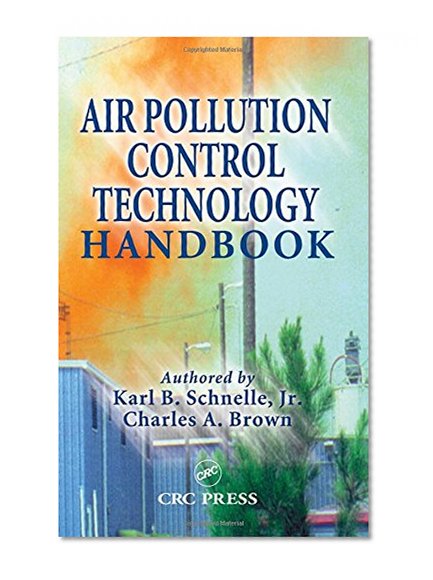 Air Pollution Control Technology Handbook (Sheffield Biological Sciences)