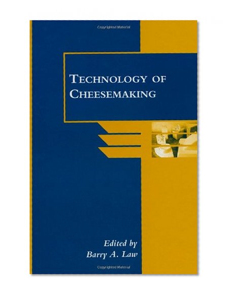Technology of Cheesemaking (Sheffield Food Technology)