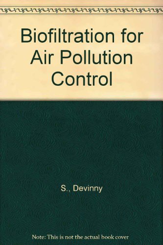 Biofiltration for Air Pollution Control, Second Edition