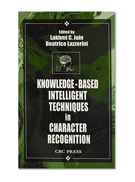 Knowledge-Based Intelligent Techniques in Character Recognition (International Series on Computational Intelligence)
