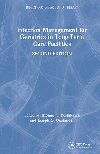 Infection Management for Geriatrics in Long-Term Care Facilities (Infectious Disease and Therapy)