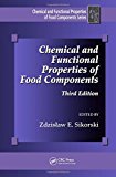 Chemical and Functional Properties of Food Components, Third Edition (Chemical & Functional Properties of Food Components)