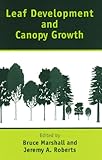 Leaf Development and Canopy Growth (Sheffield Biological Siences)