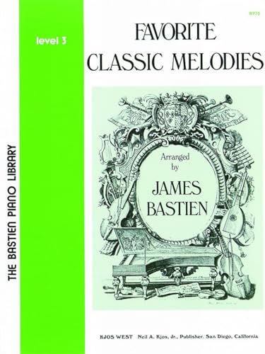 WP75 - Favorite Classic Melodies - Level 3 - Bastien (The Bastien Piano Library)