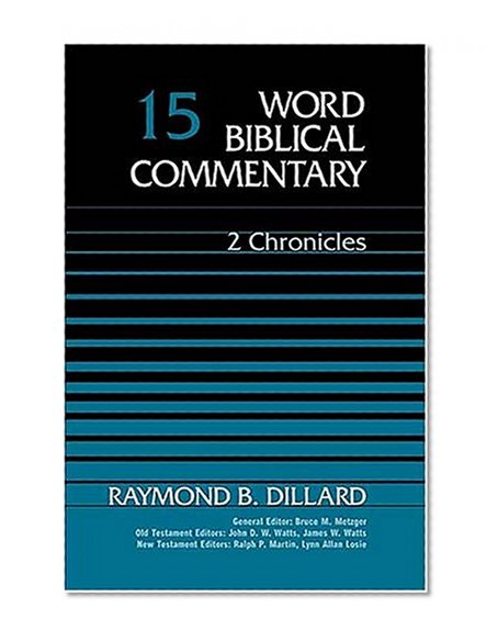 Book Cover Word Biblical Commentary Vol. 15, 2 Chronicles  (dillard), 349pp