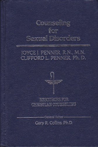 Book Cover Counseling for Sexual Disorders (Resources for Christian Counseling, Vol 26)