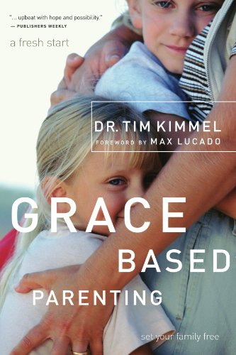 Book Cover Grace Based Parenting: Set Your Familiy Free