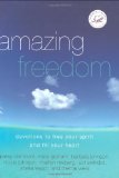 Amazing Freedom: Devotions to Free Your Spirit and Fill Your Heart (Women of Faith (Zondervan))