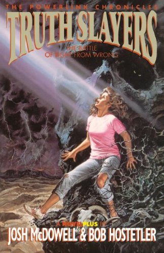 Truth Slayers: The Battle of Right From Wrong (The Powerlink Chronicles)