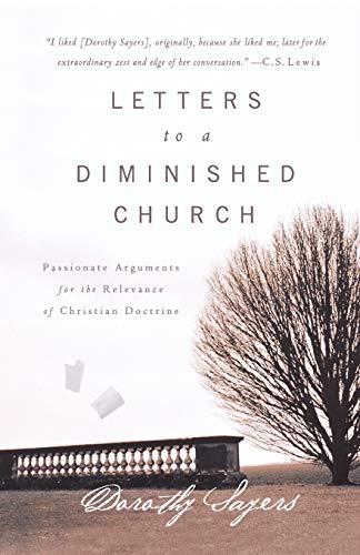 Book Cover Letters to a Diminished Church: Passionate Arguments for the Relevance of Christian Doctrine