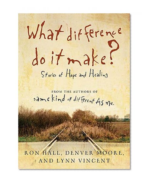 Book Cover What Difference Do It Make?: Stories of Hope and Healing