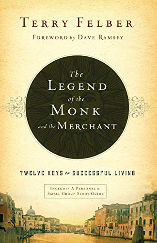 Book Cover The Legend of the Monk and the Merchant: Twelve Keys to Successful Living