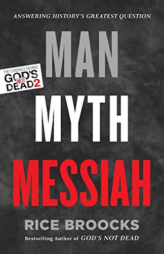 Book Cover Man, Myth, Messiah: Answering History's Greatest Question