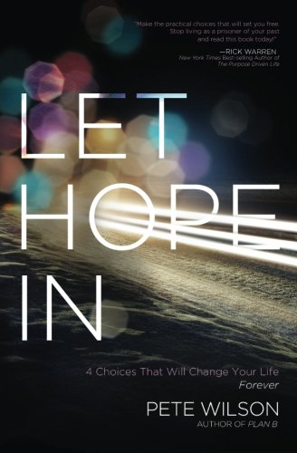 Book Cover Let Hope in: 4 Choices That Will Change Your Life Forever