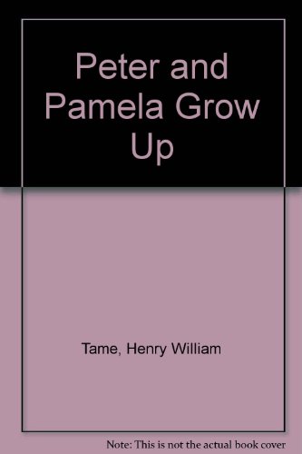 Peter and Pamela Grow Up