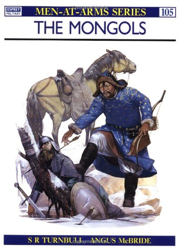 Book Cover The Mongols (Men-At-Arms Series, 105)