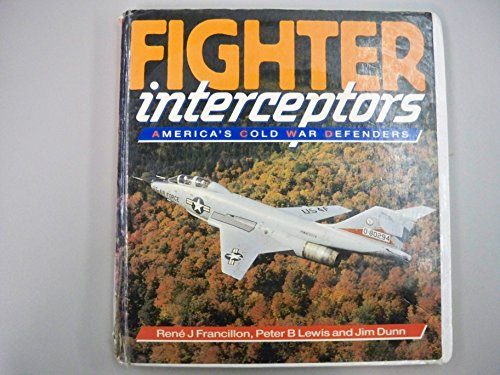 Fighter Interceptors: America's Cold War Defenders (Osprey Colour Series)
