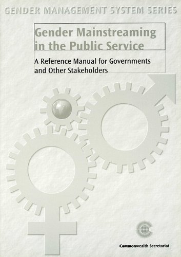 Gender Mainstreaming in the Public Service: A Reference Manual for Governments and Other Stakeholders (Gender Management System Series)