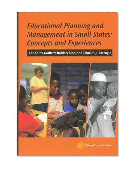 Educational Planning and Management in Small States: Concepts and Experiences (Challenge of Scale Series)