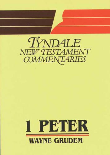 TNTC: 1 Peter (Tyndale Commentaries Series)