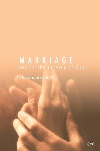 Marriage: Sex In The Service Of God