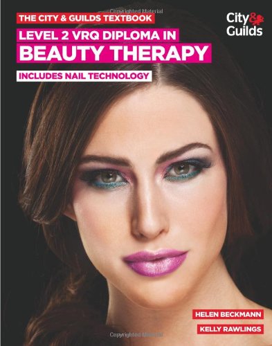 Book Cover The City & Guilds Textbook: Level 2 VRQ Diploma in Beauty Therapy: includes Nail Technology