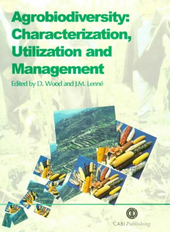 Agrobiodiversity: Characterization, Utilization and Management (Cabi)