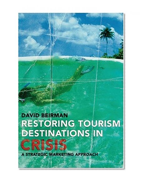 Book Cover Restoring Tourism Destinations in Crisis: A Strategic Marketing Approach (Cabi)