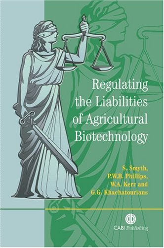 Book Cover Regulating the Liabilities of Agricultural Biotechnology (Cabi)