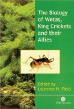 The Biology of Wetas, King Crickets and their Allies