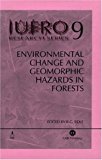 Environmental Change and Geomorphic Hazards in Forests (IUFRO Research Series)