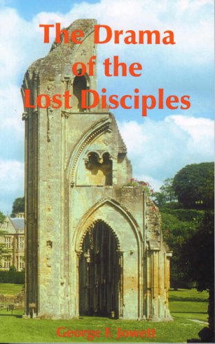 The Drama of the Lost Disciples