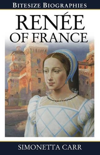 Book Cover Renee of France (Bitesize Biographies)