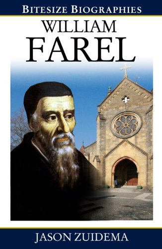 Book Cover William Farel (Bitesize Biographies)