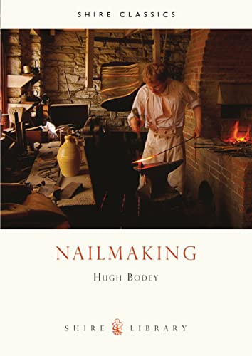 Nailmaking (Shire Library)