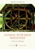 Animal-powered Machines (Shire Library)