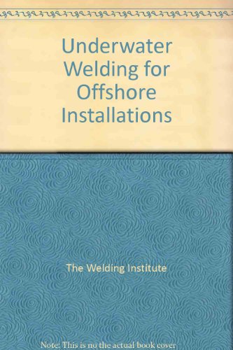 Underwater Welding for Offshore Installations