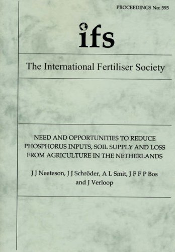 Need and Opportunities to Reduce Phosphorus Inputs, Soil Supply and Loss from Agriculture in the Netherlands (Proceedings of the International Fertiliser Society)