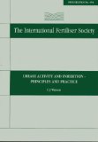 Urease Activity and Inhibition - Principles and Practice: Proceedings No 454 (Proceedings of the International Fertiliser Society)