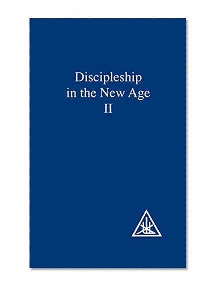 Discipleship in the New Age II (Discipleship in the New Age)