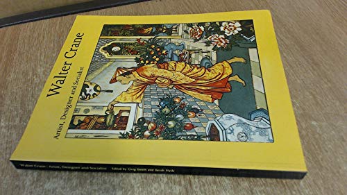 Walter Crane, 1845-1915: Artist, designer, and socialist