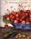 The Flowering of Florence: Botanical Art for the Medici