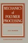 Mechanics of Polymer Processing