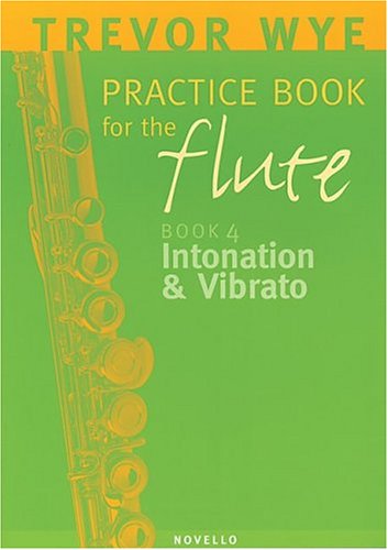 Book Cover Trevor Wye Practice Book for the Flute: Volume 4 - Intonation and Vibrato