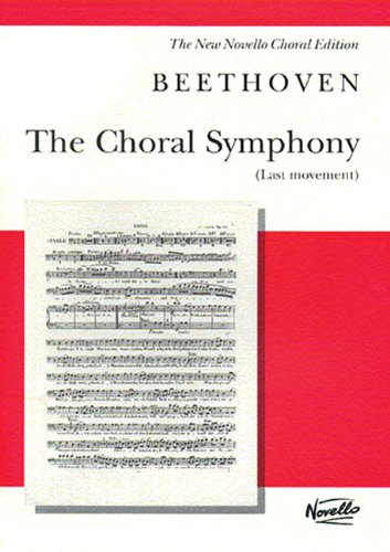 Book Cover THE CHORAL SYMPHONY (LAST    MOVEMENT) NO. 9 VOCAL SCORE  NEW EDITION (New Novello Choral Editions)