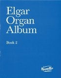 Elgar: Organ Album, Book 2 (Music Sales America)