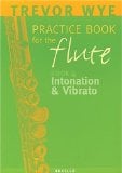 Trevor Wye Practice Book for the Flute: Volume 4 - Intonation and Vibrato