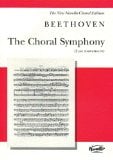 THE CHORAL SYMPHONY (LAST    MOVEMENT) NO. 9 VOCAL SCORE  NEW EDITION (New Novello Choral Editions)